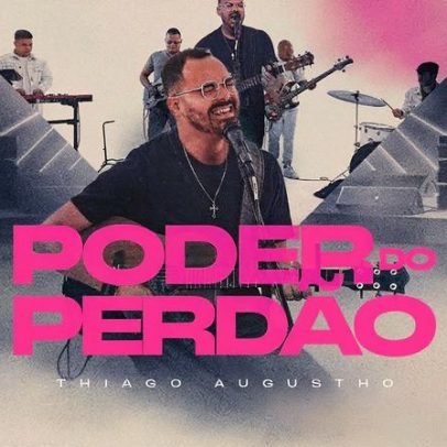 Thiago Augustho apresenta a canção “Poder do Perdão” com estilo MPB