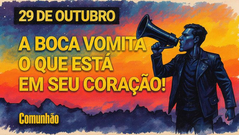 Devocional aponta que a boca revela o que está no coração