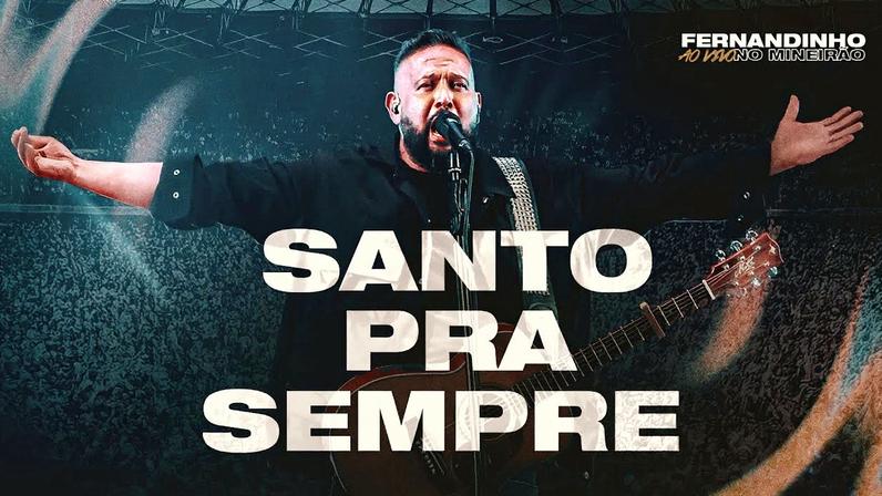 Fernandinho lança Santo Pra Sempre