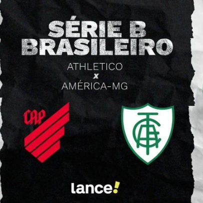 Athletico x América-MG: onde assistir ao vivo e escalações