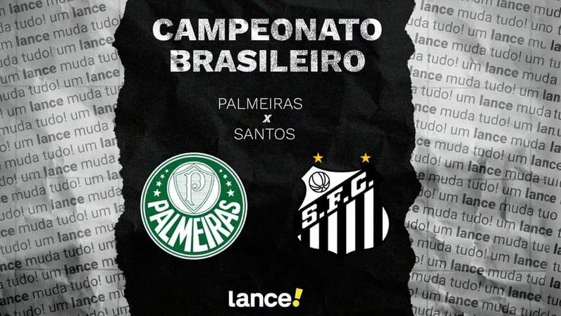 Palmeiras e Santos se enfrentam nesta quinta-feira (Foto: Arte/Lance!)